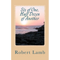 Six of One, Half Dozen of Another: (Stories & Poems) - Paperback