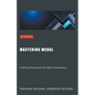 Mastering WebGL: Crafting Advanced 3D Web Experiences - Paperback