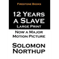 12 Years a Slave: Large Print - Paperback