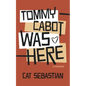 Tommy Cabot Was Here - Paperback