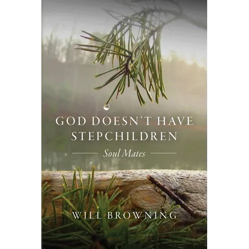 GOD Doesn't Have Stepchildren: Soul Mates - Paperback
