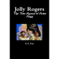 Jolly Rogers, the True History of Pirate Flags - Paperback
