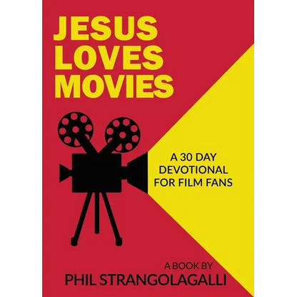 Jesus Loves Movies: A 30 Day Devotional for Film Fans - Paperback