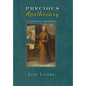 Precious Apothecary: A Catholic Grimoire - Hardcover