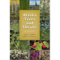 Alaska Trees and Shrubs - Paperback