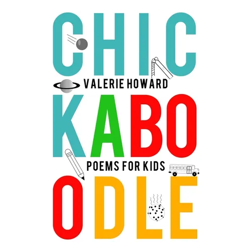 Chickaboodle: Poems for Kids - Paperback