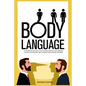 Body Language: The Ultimate Self Help Guide on How To Analyze People And Learn Negotiation, Persuasion and Negotiation Skills to Infl - Paperback