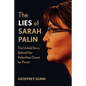 The Lies of Sarah Palin: The Untold Story Behind Her Relentless Quest for Power - Paperback