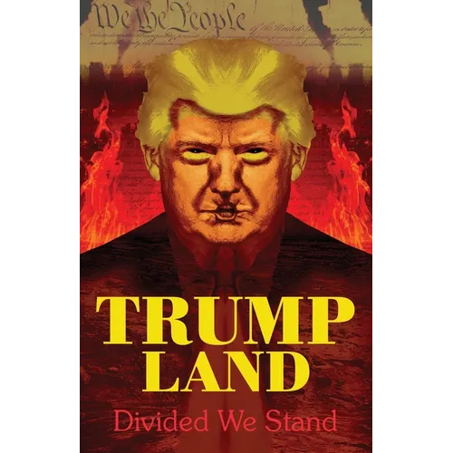 Trumpland: Divided We Stand - Paperback