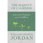 The Majesty of Calmness: Individual Problems and Possibilities - Paperback
