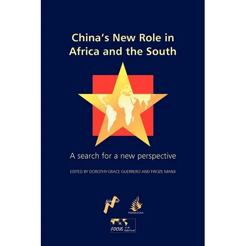 China's New Role in Africa and the South: A Search for a New Perspective - Paperback