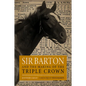 Sir Barton and the Making of the Triple Crown - Paperback