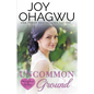 Uncommon Ground - A Christian Suspense - Book #1 - Paperback