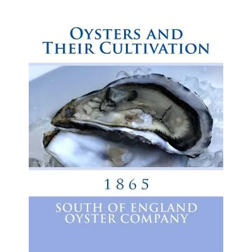 Oysters and Their Cultivation - Paperback