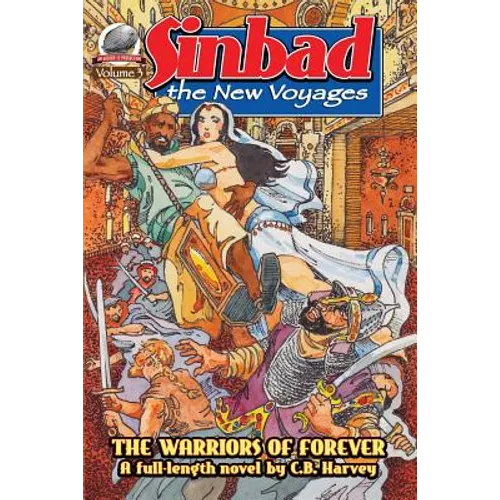 Sinbad: The New Voyages Volume 3: The Warriors of Forever - Paperback