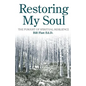 Restoring My Soul: The Pursuit of Spiritual Resilience - Paperback