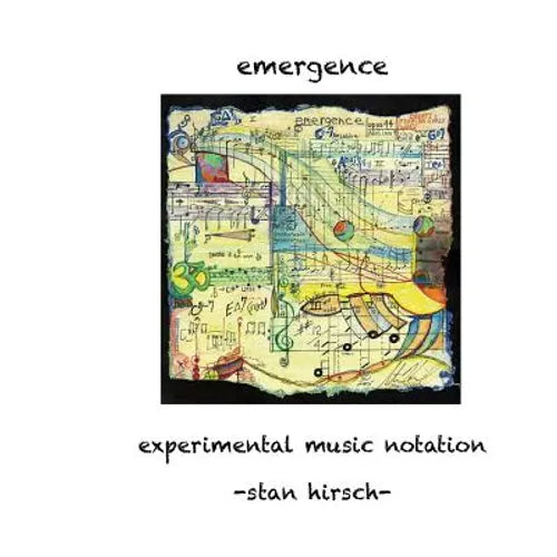 Emergence: Experimental Music Notation - Paperback