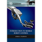 Introduction to Mobile Robot Control - Hardcover