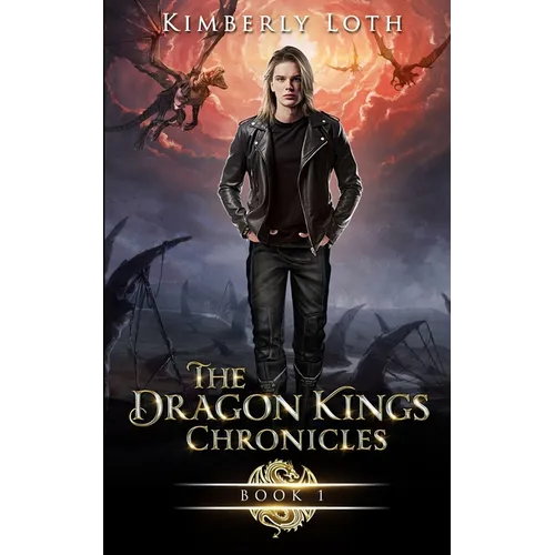 The Dragon Kings Chronicles Book 1 - Paperback