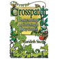 Crosspatch: Cranky Musings on Gardening in Rocky Ground - Paperback