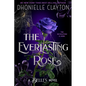 The Everlasting Rose-The Belles Series, Book 2 - Paperback