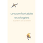 Uncomfortable Ecologies - Paperback