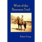 West of the Bozeman Trail - Paperback