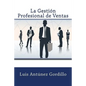 La Gestión Profesional de Ventas - Paperback