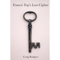 Francis Top's Lost Cipher - Paperback