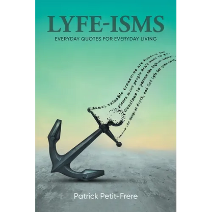 Lyfe-Isms: Everyday Quotes For Everyday Living - Paperback