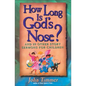 How Long Is God's Nose?: And 89 Other Story Sermons for Children - Paperback