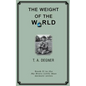 The Weight of the World: An orpahan's inspirational journdy from the dark side to a life of hope - Paperback