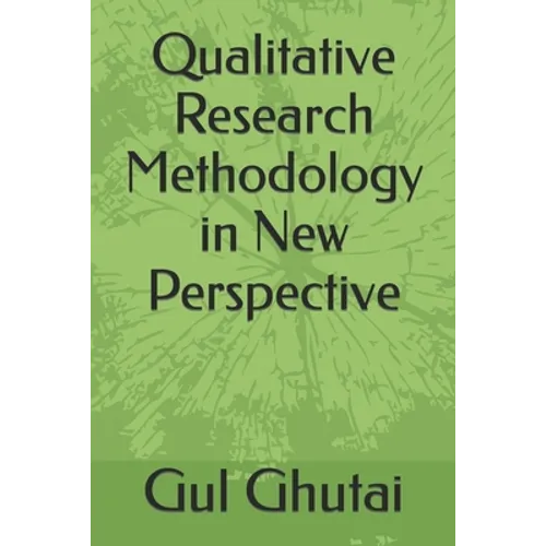 Qualitative Research Methodology in New Perspective - Paperback