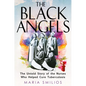 The Black Angels: The Untold Story of the Nurses Who Helped Cure Tuberculosis - Hardcover