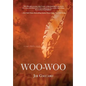 Woo Woo: A Cape Charles Novel - Hardcover