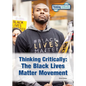 Thinking Critically: The Black Lives Matter Movement - Hardcover