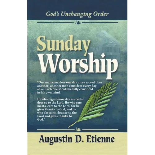 Sunday Worship: God's Unchanging Order - Paperback