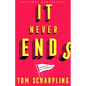 It Never Ends: A Memoir with Nice Memories! - Hardcover