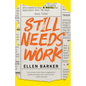 Still Needs Work - Paperback