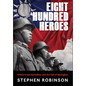 Eight Hundred Heroes: China's Lost Battalion and the Fall of Shanghai - Hardcover