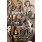 A Teacher's Tale: A Memoir - Paperback
