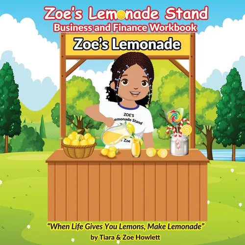 Zoe's Lemonade Stand Business and Finance Workbook - Paperback