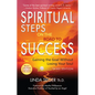 Spiritual Steps on the Road to Success: Gaining the Goal Without Losing Your Soul - Paperback