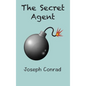 The Secret Agent: a Simple Tale - Hardcover