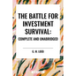 The Battle for Investment Survival: Complete and Unabridged by G. M. Loeb - Hardcover