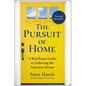 The Pursuit of Home: A Real Estate Guide to Achieving the American Dream - Hardcover