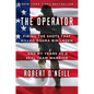 The Operator: Firing the Shots That Killed Osama Bin Laden and My Years as a Seal Team Warrior - Hardcover