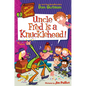 My Weirdtastic School #2: Uncle Fred Is a Knucklehead! - Hardcover