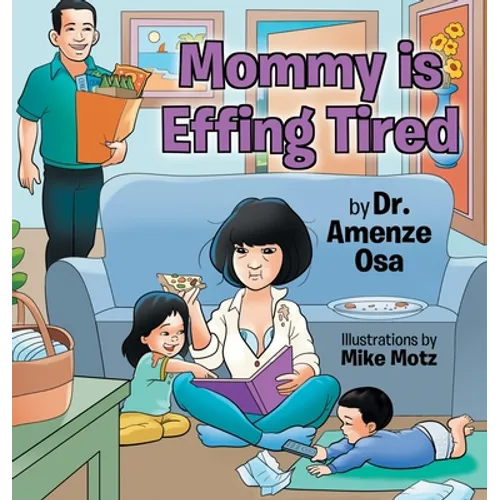 Mommy is Effing Tired - Hardcover