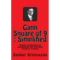Gann Square of 9: Simple mathematical calculations for Futures Trading - Paperback